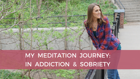 Meditation Helps Everything – My Meditation Journey Both as an Addict and Sober